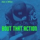 Bout That Action Single