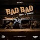 Bad Bad feat Whodatjj Single