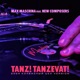 Tanz Tanzevat 2024 feat New Composers Single