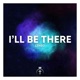 I ll Be There Single