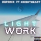 Light Work feat Knightheart Single