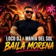 Baila Morena feat Mania Del Sol Radio Edit Single