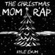The Christmas Mom Rap Single