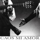 Caos Mi Amor