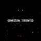 Connection Terminated Single