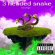 3 headed snake
