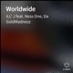 Worldwide feat Ness One Da GoldMadnezz Single
