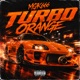 Turbo Orange ProdByTrippy EU93N Remix Single