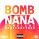 Bomb Na Na feat Magic Beyond Single