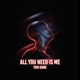 All You Need Is Me Single