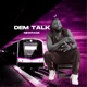Dem Talk Single