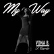 My Way feat T Carriér Single