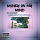 Money on My Mind feat Ren Da Heatmonsta Single