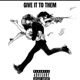 Give It To Them Single