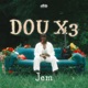 DOU x3 Single