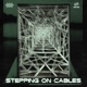 Stepping on Cables EP