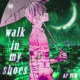 Walk in my Shoes Single