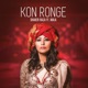 Kon Ronge feat Mala Single