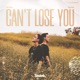 Can t Lose You Single