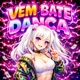 VEM BATE DANÇA Single