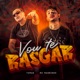 Vou Te Rasgar feat Mc Magrinho Single