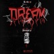 Dream Freestyle feat YoungCry777 Single
