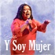 Y Soy Mujer Single