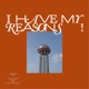 I Have my Reasons Single