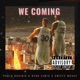 We Coming feat The Ryan Lewis Project Swifty Mcvay Single