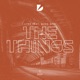 The Things feat Marc Ofei Single
