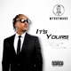 IT S YOURS Single