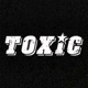TOXIC Single