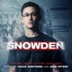 Snowden Original Motion Picture Soundtrack
