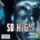 So High Single