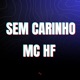 Sem Carinho feat Square DNVO Single
