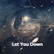 Let You Down Single