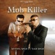 Mob Killer feat Nagr Singh Single