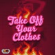 Take off Your Clothes Single