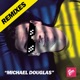 Michael Douglas Remixes EP