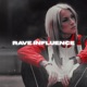 Rave Influence Single