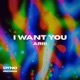 I Want You Extended Mix Single