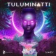 Tuluminatti feat 23 Grams Single