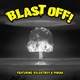 Blast Off feat Xolostboy Pariah Single