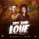 This Kind Love feat Wati Single