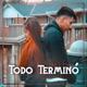 Todo Terminó Single