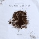 Conmigo No Single