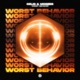 Worst Behavior Single