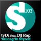 Talking to Myself feat DJ Rap Single