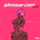 Birthday Cake feat SGaWD Tomi Obanure Zarion Uti Remix Single