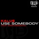Use Somebody